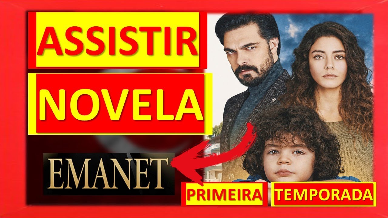 Emanet | Primeira Temporada | Legendado – Série Turca